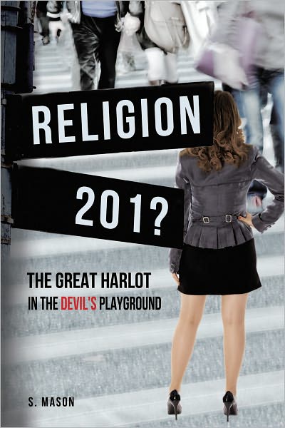 RELIGION The Great Harlot in the Devil's Playground