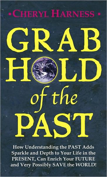 Grab Hold of the PAST