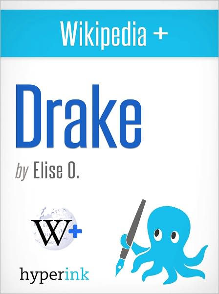 Wikipedia+: Drake (entertainer)