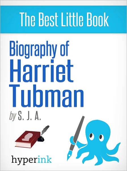 Biography of Harriet Tubman
