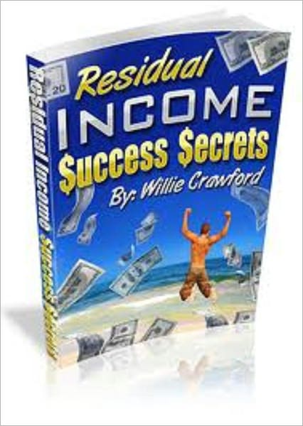 RESIDUAL INCOME SUCCCESS SECRETS