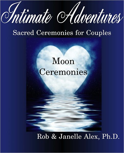 Intimate Adventures - Moon Ceremonies
