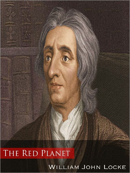 The Red Planet by William John Locke