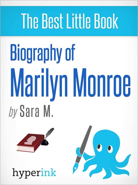 Biography of Marilyn Monroe
