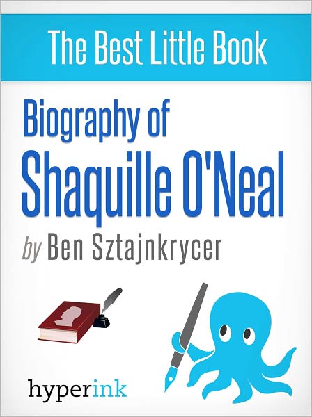 Biography of Shaquille O'Neal