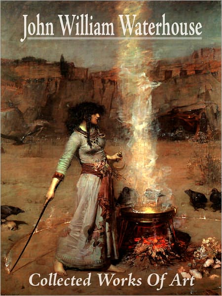 John William Waterhouse: Collected Works Of Art (Full Color)