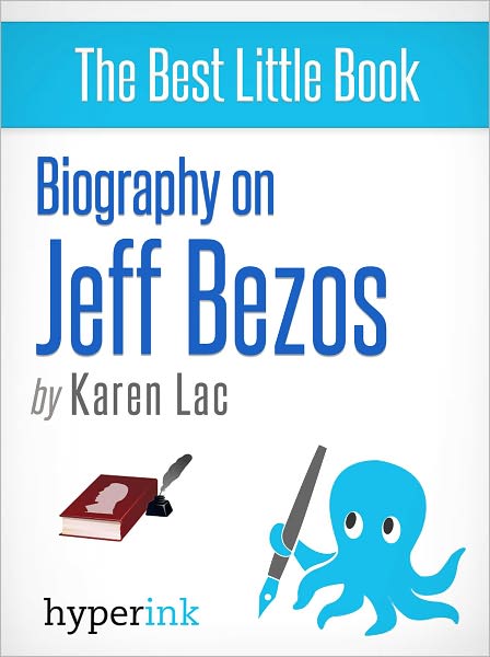 Biography of Jeff Bezos