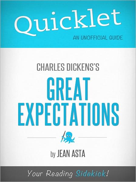 Quicklet on Charles Dickens' Great Expectations (Cliffsnotes-Like Book Summary & Commentary)