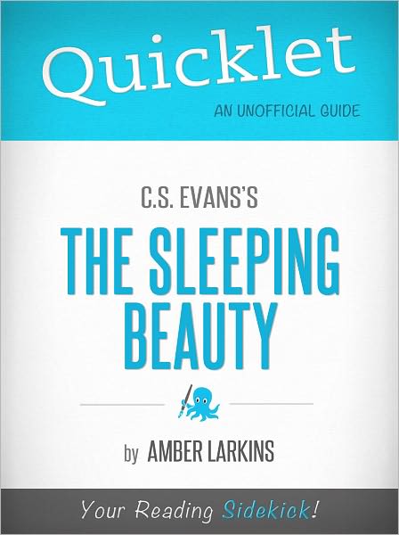 Quicklet on C.S. Evans's The Sleeping Beauty (Cliffsnotes-Like Book Summary & Commentary)