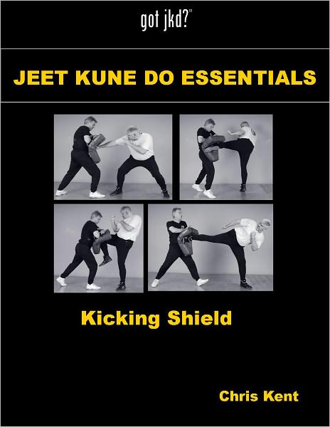 Jeet Kune Do Essentials -- Kicking Shield