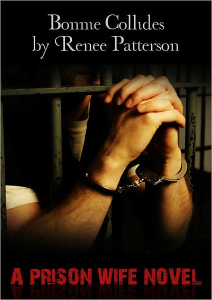 Bonnie Collides - The Prison Betrayal