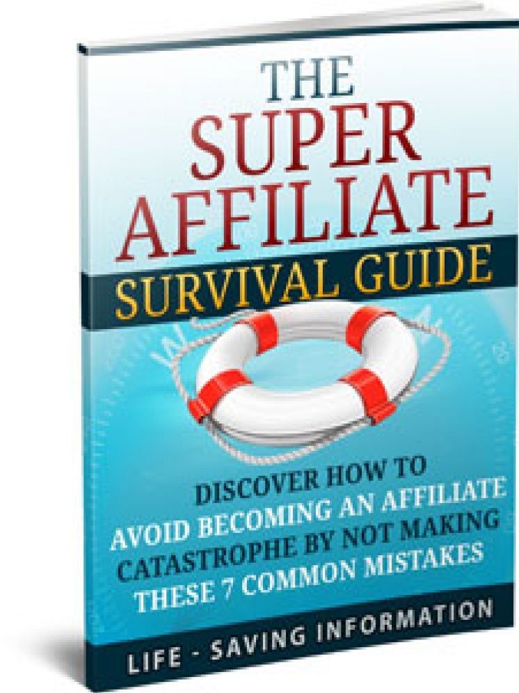 Affiliate Marketing Survival Guide - Make Money Online With Affiliate Marketing