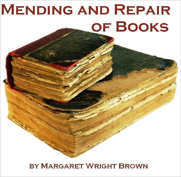 Mending and Repair of Books (Illustrated)