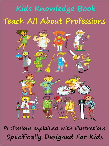 Kids Knowledge Book Professions : Teach Kids About Different Professions
