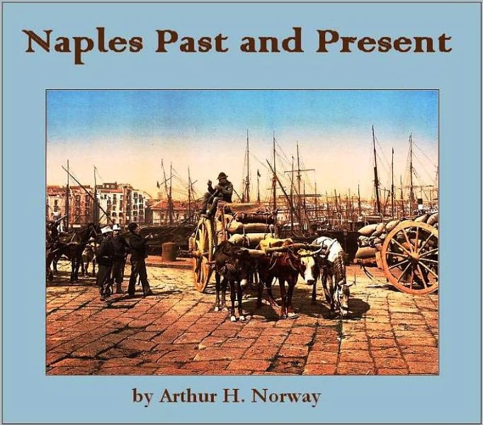 Naples Past and Present (Illustrated)