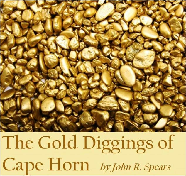 The Gold Diggings of Cape Horn (Illustrated)