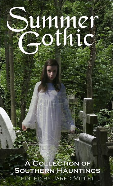 Summer Gothic: A Collection of Southern Hauntings