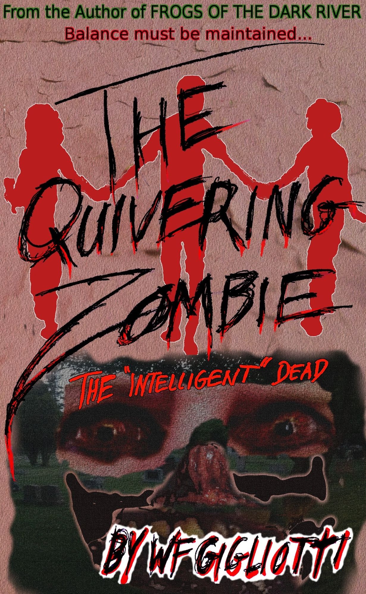 The Quivering Zombie: The "Intelligent" Dead