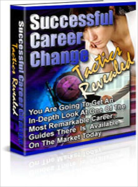 Successful Career Change Tactics Revealed