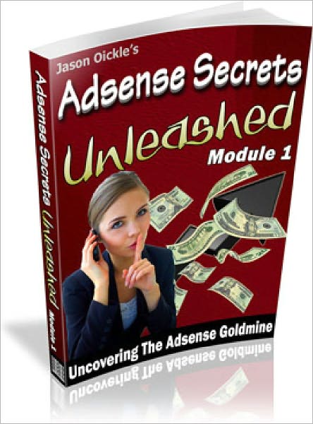 Adsense Secrets Unleashed Module 1
