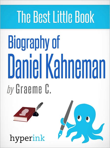 Biography of Daniel Kahneman