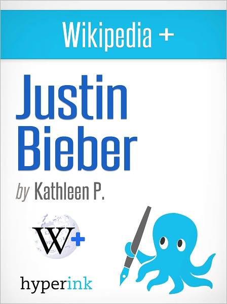 Wikipedia+: Justin Bieber