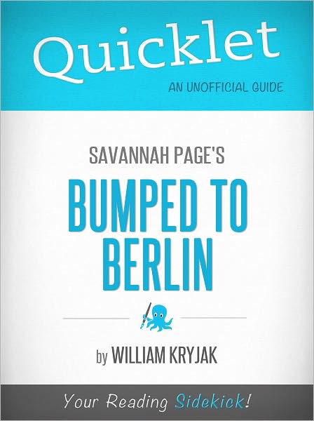 Quicklet on Savannah Page's Bumped to Berlin (Cliffsnotes-Like Book Summary & Commentary)
