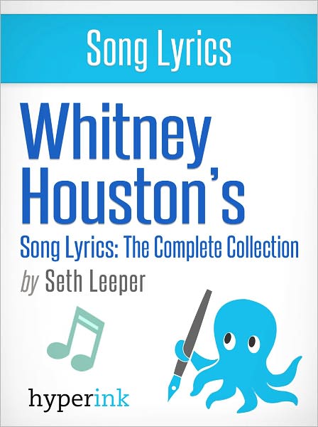 Whitney Houston's Song Lyrics: The Complete Collection