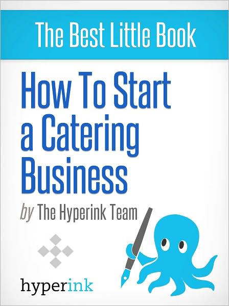How to Start a Catering Business