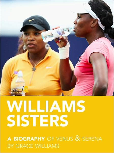 Biography of the Williams Sisters