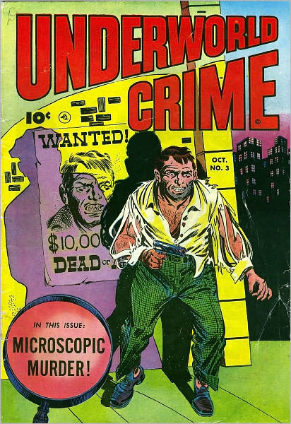 Underworld Crime Number 3 Crime Comic Book