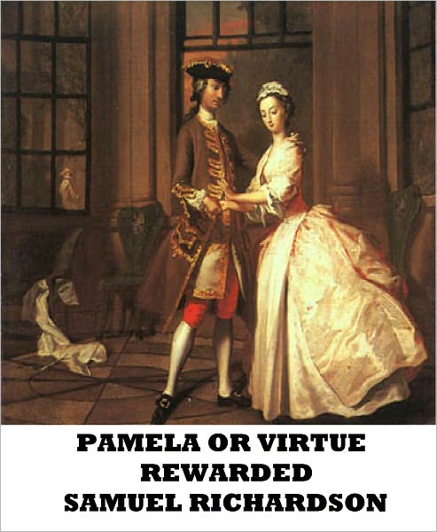 Pamela or Virtue Rewarded