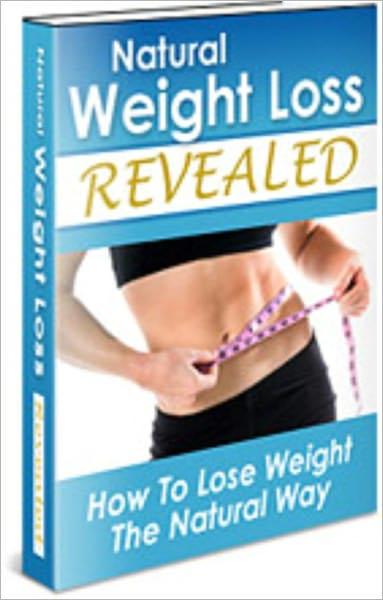 Natural Weight Loss Revealed