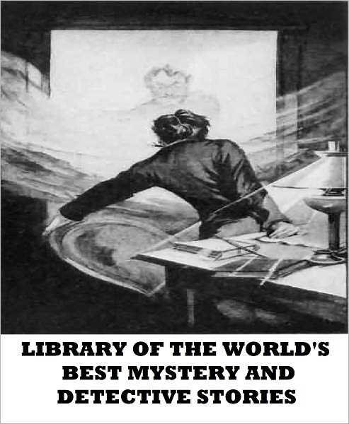 Library of the World's Best Mystery and Detective Stories