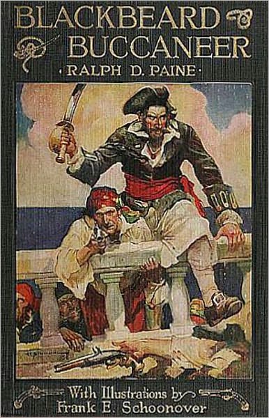 Blackbeard: Buccaneer - A Pirate Tales, Fiction and Literature, Young Readers Classic By Ralph Delahaye Paine ! AAA+++