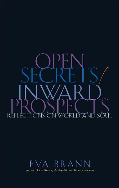 Open Secrets / Inward Prospects: Reflections on World and Soul