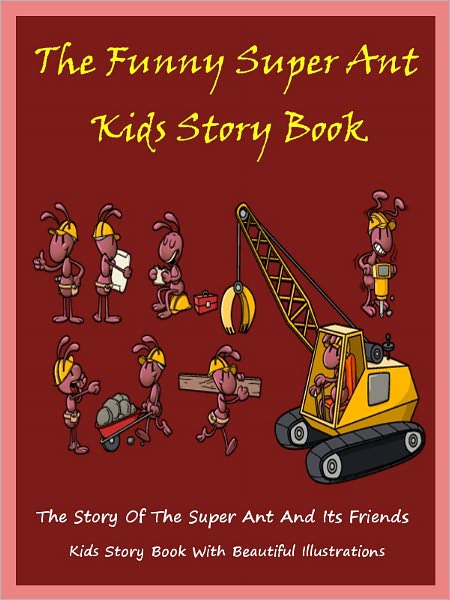 Kids Story Book Super Ant : The Funny Super Ant