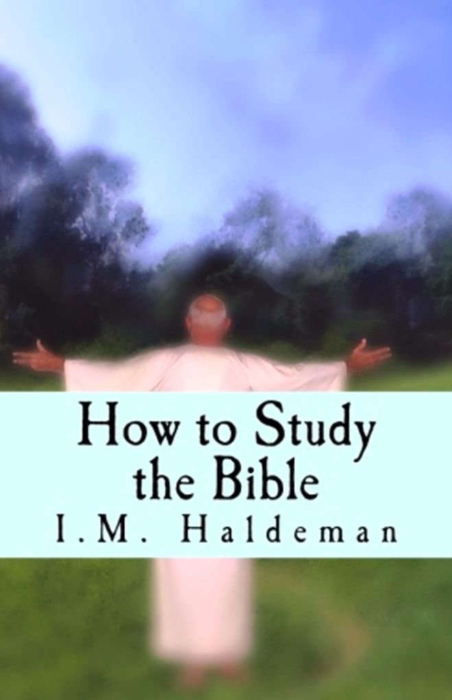 How to Study the Bible ( religion, religious, bible, Lord, commandments, history,, historical, teachings, budda, theology, chicken soup, preacher, reverend, Jesus )