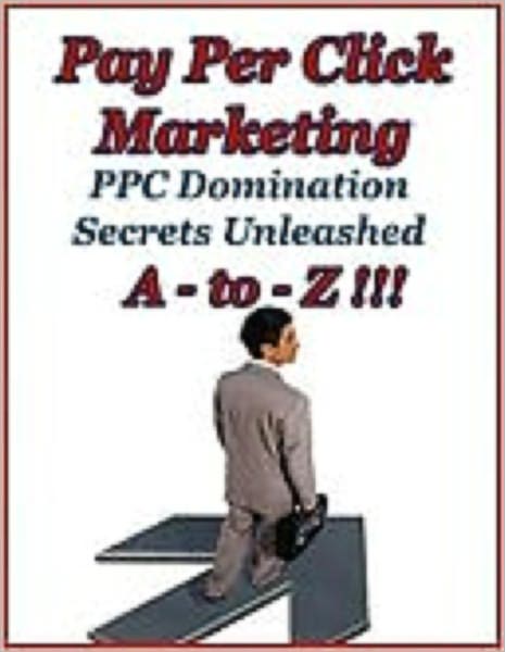 Pay Per Click Marketing A-to-Z