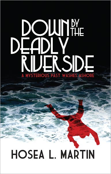 Down by the Deadly Riverside