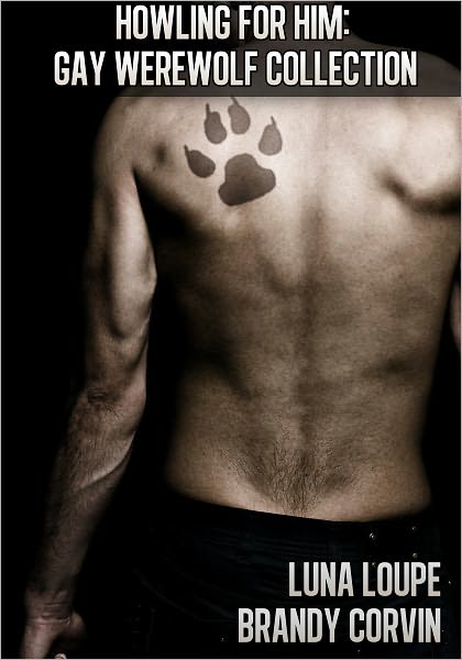 Howling for Him: Gay Werewolf Collection