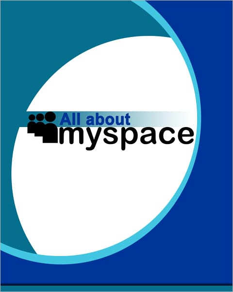 All About MySpace