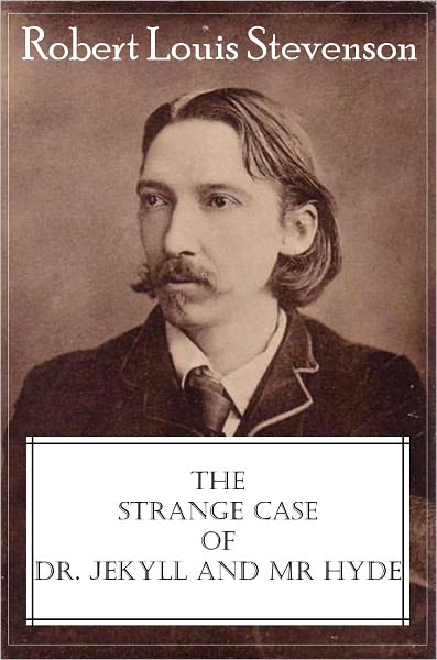 The Strange Case of Dr. Jekyll and Mr. Hyde