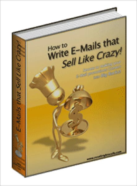 How to Write Emails That Sell Like Crazy