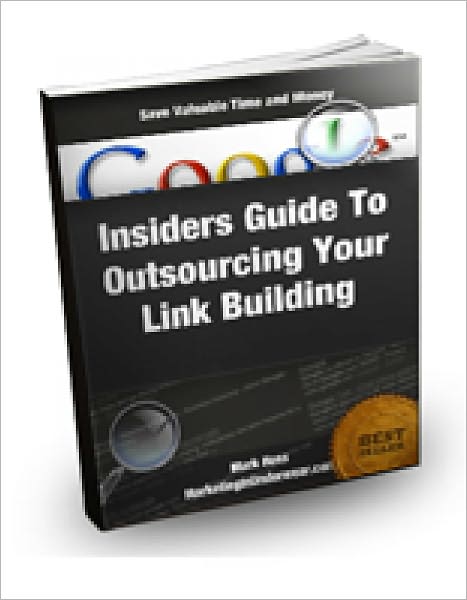 Insiders Guide To Outsourcing Your Backlink Building
