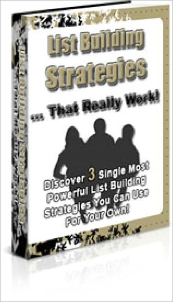 List Building Strategies That Really Work