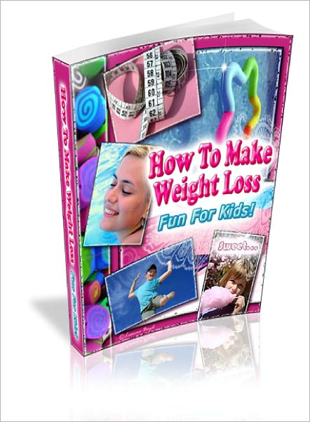 How To Make Weight Loss Fun For Kids