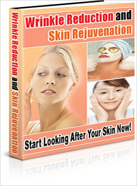 Wrinkle Reduction and Skin Rejuvenation