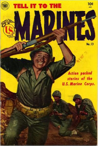 Tell it to the Marines Number 13 War Comic Book