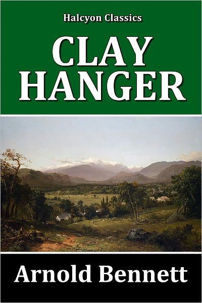 Clayhanger by Arnold Bennett
